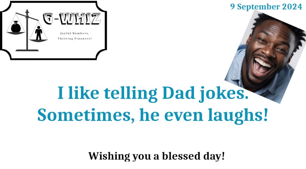 G-Whiz Business Solutions, GWhiz, #Bookkeeping, #QuickBooksOnline, #SmallServiceBusiness, Daily Dad Joke, Delwyn Stafford, 