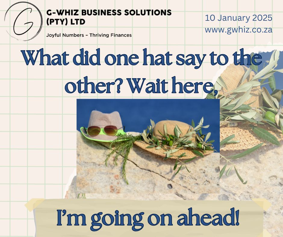 As a small service business owner, it’s time to take the lead and move ahead with your finances—just like the hat! ✨ At G-Whiz Business Solutions, I help your business: ✅ Achieve financial clarity with organized accounts ✅ Be audit-ready within 3 months ✅ Enjoy stress-free compliance ✅ Access accurate financial insights for better decisions 💼 Using QuickBooks Online, I make bookkeeping simple, efficient, and even enjoyable! With my daily dad jokes, you’ll find a little humor in the numbers while building financial success. 📩 Let’s move your finances ahead! Visit www.gwhiz.co.za or get in touch today to take the next step toward financial clarity and growth. #BookkeepingMadeFun #QuickBooksOnline #SmallBusinessSolutions #AuditReady #StressFreeFinances #GWhizBusinessSolutions #FinancialClarity #GrowYourBusiness #SouthAfrica #DailyDadJoke