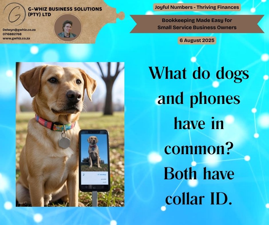 𝑾𝒉𝒂𝒕 𝒅𝒐 𝒅𝒐𝒈𝒔 𝒂𝒏𝒅 𝒑𝒉𝒐𝒏𝒆𝒔 𝒉𝒂𝒗𝒆 𝒊𝒏 𝒄𝒐𝒎𝒎𝒐𝒏? 𝑩𝒐𝒕𝒉 𝒉𝒂𝒗𝒆 𝒄𝒐𝒍𝒍𝒂𝒓 𝑰𝑫. Laughter aside, managing business finances often feels overwhelming, doesn’t it? As a fellow South African small business owner, I understand the struggle. That’s why 𝐈 𝐨𝐟𝐟𝐞𝐫 𝐚 𝐡𝐚𝐬𝐬𝐥𝐞-𝐟𝐫𝐞𝐞 𝐛𝐨𝐨𝐤𝐤𝐞𝐞𝐩𝐢𝐧𝐠 𝐬𝐨𝐥𝐮𝐭𝐢𝐨𝐧, tailored for emerging service businesses. With my expertise, I transform numbers into a system that works seamlessly, 𝐡𝐞𝐥𝐩𝐢𝐧𝐠 𝐲𝐨𝐮 𝐟𝐨𝐜𝐮𝐬 𝐨𝐧 𝐠𝐫𝐨𝐰𝐭𝐡. 𝐔𝐧𝐢𝐪𝐮𝐞 𝐁𝐞𝐧𝐞𝐟𝐢𝐭𝐬: I bring personalized support as your dedicated QuickBooks Pro Advisor, ensuring every step fits your needs. Plus, I provide free QuickBooks setup with a 2-month transaction history, giving you a solid financial foundation from day one. 🌱 𝐃𝐚𝐢𝐥𝐲 𝐓𝐢𝐩: Did you know tracking cash flow weekly boosts small business survival rates by 20%? Stay ahead by reviewing your inflows and outflows every Friday—perfect for keeping your finances as reliable as a dog’s collar ID! 📊 𝑹𝒆𝒂𝒅𝒚 𝒕𝒐 𝒍𝒂𝒖𝒈𝒉 𝒂𝒕 𝒃𝒐𝒐𝒌𝒌𝒆𝒆𝒑𝒊𝒏𝒈 𝒔𝒕𝒓𝒆𝒔𝒔? Leave a comment or book a phone call (https://calendly.com/delwyn-gwhiz/15-min-phone-call) or a Zoom meeting (https://calendly.com/delwyn-gwhiz/30min). Kind regards, 𝒟𝓮𝓁𝔀𝔂𝓷 QuickBooks Pro Advisor G-Whiz Business Solutions (Pty) Ltd. 🌐www.gwhiz.co.za 📆https://calendly.com/delwyn-gwhiz ᴊᴏyꜰᴜʟ ɴᴜᴍʙᴇʀꜱ – ᴛʜʀɪvɪɴɢ ꜰɪɴᴀɴcᴇꜱ #SmallBusiness #SouthAfrica #Bookkeeping #QuickBooks #BusinessGrowth #FinancialFreedom #Entrepreneur #SME #BusinessTips #Accounting