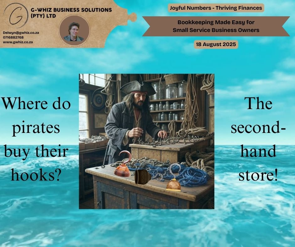 Where do pirates buy hooks? The second-hand store! Pirates thrive on clever bargains, and I bring that same ingenuity to South African emerging small service business owners. I craft a bookkeeping system that turns financial chaos into clear profits, tailored to fit your unique business needs. With G-Whiz Business Solutions, I offer one-on-one expertise and free QuickBooks Online setup with a 2-month transaction history, giving your business a solid financial start. Daily Tip: Setting aside a small emergency fund each month strengthens your cash flow resilience! 💪 Ready to anchor your finances with a pro? Leave a comment or book a phone call (https://calendly.com/delwyn-gwhiz/15-min-phone-call) or a Zoom meeting (https://calendly.com/delwyn-gwhiz/30min). Kind regards, 𝒟𝓮𝓁𝓌𝓎𝓃 QuickBooks Pro Advisor G-Whiz Business Solutions (Pty) Ltd. 🌐www.gwhiz.co.za 📆https://calendly.com/delwyn-gwhiz ᴊᴏyꜰᴜʟ ɴᴜᴍʙᴇʀꜱ – ᴛʜʀɪvɪɴɢ ꜰɪɴᴀɴcᴇꜱ #SmallBusiness #SouthAfrica #Bookkeeping #QuickBooks #Entrepreneur #BusinessTips #FinancialFreedom #SME #BusinessOwner #GrowYourBusiness