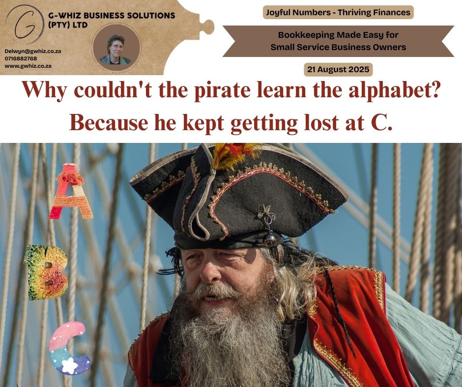 𝑾𝒉𝒚 𝒄𝒐𝒖𝒍𝒅𝒏'𝒕 𝒕𝒉𝒆 𝒑𝒊𝒓𝒂𝒕𝒆 𝒍𝒆𝒂𝒓𝒏 𝒕𝒉𝒆 𝒂𝒍𝒑𝒉𝒂𝒃𝒆𝒕?🔤 𝑩𝒆𝒄𝒂𝒖𝒔𝒆 𝒉𝒆 𝒌𝒆𝒑𝒕 𝒈𝒆𝒕𝒕𝒊𝒏𝒈 𝒍𝒐𝒔𝒕 𝒂𝒕 𝑪. 🏴‍☠️⚓ Getting “lost at sea” might be funny for a pirate, but for a business owner, 𝐠𝐞𝐭𝐭𝐢𝐧𝐠 𝐥𝐨𝐬𝐭 𝐢𝐧 𝐭𝐡𝐞 𝐛𝐨𝐨𝐤𝐬 𝐜𝐚𝐧 𝐬𝐢𝐧𝐤 𝐲𝐨𝐮𝐫 𝐬𝐡𝐢𝐩 𝐟𝐚𝐬𝐭. That’s where I step in. 𝘐 𝘵𝘢𝘬𝘦 𝘵𝘩𝘦 𝘩𝘢𝘴𝘴𝘭𝘦 𝘰𝘶𝘵 𝘰𝘧 𝘺𝘰𝘶𝘳 𝘦𝘷𝘦𝘳𝘺𝘥𝘢𝘺 𝘣𝘰𝘰𝘬𝘬𝘦𝘦𝘱𝘪𝘯𝘨 𝘢𝘯𝘥 𝘴𝘦𝘵 𝘺𝘰𝘶 𝘶𝘱 𝘸𝘪𝘵𝘩 𝘢 𝘴𝘪𝘮𝘱𝘭𝘦 𝘴𝘺𝘴𝘵𝘦𝘮 𝘵𝘩𝘢𝘵 𝘢𝘤𝘵𝘶𝘢𝘭𝘭𝘺 𝘸𝘰𝘳𝘬𝘴 𝘧𝘰𝘳 𝘺𝘰𝘶𝘳 𝘣𝘶𝘴𝘪𝘯𝘦𝘴𝘴. ✅ I provide free 𝐐𝐮𝐢𝐜𝐤𝐁𝐨𝐨𝐤𝐬 𝐎𝐧𝐥𝐢𝐧𝐞 setup with a 2-month transaction history, so you start off with clean, reliable data. ✅ With my 20+ years of experience, I make sure your accounts are audit-ready within 3 months, giving you 𝐩𝐞𝐚𝐜𝐞 𝐨𝐟 𝐦𝐢𝐧𝐝 and more time to grow your business. 📌 𝑫𝒂𝒊𝒍𝒚 𝑻𝒊𝒑 𝒇𝒐𝒓 𝑺𝒎𝒂𝒍𝒍 𝑩𝒖𝒔𝒊𝒏𝒆𝒔𝒔𝒆𝒔: 𝘋𝘪𝘥 𝘺𝘰𝘶 𝘬𝘯𝘰𝘸 𝘵𝘩𝘢𝘵 𝘳𝘦𝘷𝘪𝘦𝘸𝘪𝘯𝘨 𝘺𝘰𝘶𝘳 𝘈𝘤𝘤𝘰𝘶𝘯𝘵𝘴 𝘙𝘦𝘤𝘦𝘪𝘷𝘢𝘣𝘭𝘦 𝘦𝘷𝘦𝘳𝘺 𝘵𝘸𝘰 𝘸𝘦𝘦𝘬𝘴 𝘤𝘢𝘯 𝘳𝘦𝘥𝘶𝘤𝘦 𝘰𝘷𝘦𝘳𝘥𝘶𝘦 𝘪𝘯𝘷𝘰𝘪𝘤𝘦𝘴 𝘣𝘺 𝘶𝘱 𝘵𝘰 40%? 𝘚𝘵𝘢𝘺𝘪𝘯𝘨 𝘰𝘯 𝘵𝘰𝘱 𝘰𝘧 𝘸𝘩𝘰 𝘰𝘸𝘦𝘴 𝘺𝘰𝘶 𝘮𝘰𝘯𝘦𝘺 𝘬𝘦𝘦𝘱𝘴 𝘺𝘰𝘶𝘳 𝘤𝘢𝘴𝘩 𝘧𝘭𝘰𝘸 𝘴𝘵𝘳𝘰𝘯𝘨 𝘢𝘯𝘥 𝘺𝘰𝘶𝘳 𝘣𝘶𝘴𝘪𝘯𝘦𝘴𝘴 𝘴𝘵𝘦𝘢𝘥𝘺. 𝑫𝒐𝒏’𝒕 𝒈𝒆𝒕 𝒍𝒐𝒔𝒕 𝒂𝒕 “𝑪”—𝒔𝒂𝒊𝒍 𝒕𝒐𝒘𝒂𝒓𝒅𝒔 𝒄𝒍𝒂𝒓𝒊𝒕𝒚 𝒘𝒊𝒕𝒉 𝒎𝒆 𝒂𝒕 𝒕𝒉𝒆 𝒉𝒆𝒍𝒎 𝒐𝒇 𝒚𝒐𝒖𝒓 𝒃𝒐𝒐𝒌𝒔. ⛵ 𝐋𝐞𝐚𝐯𝐞 𝐚 𝐜𝐨𝐦𝐦𝐞𝐧𝐭 𝐨𝐫 𝐛𝐨𝐨𝐤 𝐚 𝐩𝐡𝐨𝐧𝐞 𝐜𝐚𝐥𝐥 (https://calendly.com/delwyn-gwhiz/15-min-phone-call) 𝐨𝐫 𝐚 𝐙𝐨𝐨𝐦 𝐦𝐞𝐞𝐭𝐢𝐧𝐠 (https://calendly.com/delwyn-gwhiz/30min). Kind regards, 𝒟𝓮𝓁𝓌𝓎𝓃 QuickBooks Pro Advisor G-Whiz Business Solutions (Pty) Ltd. 🌐www.gwhiz.co.za 📆https://calendly.com/delwyn-gwhiz ᴊᴏyꜰᴜʟ ɴᴜᴍʙᴇʀꜱ – ᴛʜʀɪvɪɴɢ ꜰɪɴᴀɴcᴇꜱ” #SmallBusinessSA #BookkeepingMadeEasy #QuickBooksProAdvisor #FinancialClarity #SouthAfricanSMEs #CashFlowTips #AuditReady #BusinessGrowth #SmartBookkeeping #GWhizSolutions