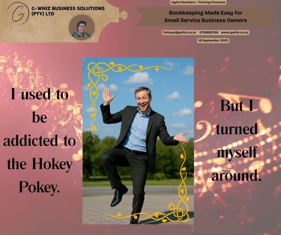 𝑰 𝒖𝒔𝒆𝒅 𝒕𝒐 𝒃𝒆 𝒂𝒅𝒅𝒊𝒄𝒕𝒆𝒅 𝒕𝒐 𝒕𝒉𝒆 𝑯𝒐𝒌𝒆𝒚 𝑷𝒐𝒌𝒆𝒚. 𝑩𝒖𝒕 𝑰 𝒕𝒖𝒓𝒏𝒆𝒅 𝒎𝒚𝒔𝒆𝒍𝒇 𝒂𝒓𝒐𝒖𝒏𝒅. 

Running a small service business in South Africa can sometimes feel like doing the Hokey Pokey — one step forward, two steps back. But when your books are messy, that dance gets exhausting. With the right system, you can finally 𝐭𝐮𝐫𝐧 𝐭𝐡𝐢𝐧𝐠𝐬 𝐚𝐫𝐨𝐮𝐧𝐝 and keep your business moving in the right direction.

𝘐𝘧 𝘐 𝘤𝘰𝘶𝘭𝘥 𝘵𝘢𝘬𝘦 𝘵𝘩𝘦 𝘩𝘢𝘴𝘴𝘭𝘦 𝘰𝘶𝘵 𝘰𝘧 𝘺𝘰𝘶𝘳 𝘦𝘷𝘦𝘳𝘺𝘥𝘢𝘺 𝘣𝘰𝘰𝘬𝘬𝘦𝘦𝘱𝘪𝘯𝘨 𝘢𝘯𝘥 𝘴𝘦𝘵 𝘺𝘰𝘶 𝘶𝘱 𝘸𝘪𝘵𝘩 𝘢 𝘴𝘪𝘮𝘱𝘭𝘦 𝘴𝘺𝘴𝘵𝘦𝘮 𝘵𝘩𝘢𝘵 𝘢𝘤𝘵𝘶𝘢𝘭𝘭𝘺 𝘸𝘰𝘳𝘬𝘴 𝘧𝘰𝘳 𝘺𝘰𝘶𝘳 𝘣𝘶𝘴𝘪𝘯𝘦𝘴𝘴—𝘸𝘰𝘶𝘭𝘥 𝘺𝘰𝘶 𝘣𝘦 𝘪𝘯𝘵𝘦𝘳𝘦𝘴𝘵𝘦𝘥?

Here’s what you get with 𝐆-𝐖𝐡𝐢𝐳 𝐁𝐮𝐬𝐢𝐧𝐞𝐬𝐬 𝐒𝐨𝐥𝐮𝐭𝐢𝐨𝐧𝐬:
✅ Audit-ready accounts in just three months
✅ A bookkeeping system that actually saves you time
✅ Confidence in your numbers so you can make smarter business decisions

𝑫𝒂𝒊𝒍𝒚 𝑻𝒊𝒑: 𝘋𝘪𝘥 𝘺𝘰𝘶 𝘬𝘯𝘰𝘸 𝘘𝘶𝘪𝘤𝘬𝘉𝘰𝘰𝘬𝘴 𝘖𝘯𝘭𝘪𝘯𝘦 𝘭𝘦𝘵𝘴 𝘺𝘰𝘶 𝘴𝘯𝘢𝘱 𝘱𝘩𝘰𝘵𝘰𝘴 𝘰𝘧 𝘴𝘶𝘱𝘱𝘭𝘪𝘦𝘳 𝘳𝘦𝘤𝘦𝘪𝘱𝘵𝘴 𝘸𝘪𝘵𝘩 𝘺𝘰𝘶𝘳 𝘱𝘩𝘰𝘯𝘦, 𝘢𝘶𝘵𝘰𝘮𝘢𝘵𝘪𝘤𝘢𝘭𝘭𝘺 𝘮𝘢𝘵𝘤𝘩𝘪𝘯𝘨 𝘵𝘩𝘦𝘮 𝘵𝘰 𝘦𝘹𝘱𝘦𝘯𝘴𝘦𝘴? 𝘕𝘰 𝘮𝘰𝘳𝘦 𝘴𝘩𝘰𝘦𝘣𝘰𝘹 𝘧𝘶𝘭𝘭 𝘰𝘧 𝘴𝘭𝘪𝘱𝘴!

𝑺𝒐, 𝒂𝒓𝒆 𝒚𝒐𝒖 𝒓𝒆𝒂𝒅𝒚 𝒕𝒐 𝒑𝒖𝒕 𝒚𝒐𝒖𝒓 “𝒘𝒉𝒐𝒍𝒆 𝒔𝒆𝒍𝒇” 𝒊𝒏𝒕𝒐 𝒚𝒐𝒖𝒓 𝒃𝒖𝒔𝒊𝒏𝒆𝒔𝒔 𝒇𝒊𝒏𝒂𝒏𝒄𝒆𝒔 𝒂𝒏𝒅 𝒇𝒊𝒏𝒂𝒍𝒍𝒚 𝒕𝒖𝒓𝒏 𝒕𝒉𝒊𝒏𝒈𝒔 𝒂𝒓𝒐𝒖𝒏𝒅? 😉

𝐋𝐞𝐚𝐯𝐞 𝐚 𝐜𝐨𝐦𝐦𝐞𝐧𝐭 𝐨𝐫 𝐛𝐨𝐨𝐤 𝐚 𝐩𝐡𝐨𝐧𝐞 𝐜𝐚𝐥𝐥 (https://calendly.com/delwyn-gwhiz/15-min-phone-call) 𝐨𝐫 𝐚 𝐙𝐨𝐨𝐦 𝐦𝐞𝐞𝐭𝐢𝐧𝐠 (https://calendly.com/delwyn-gwhiz/30min).

Kind regards,
𝒟𝓮𝓁𝓌𝓎𝓃
QuickBooks Pro Advisor
G-Whiz Business Solutions (Pty) Ltd.
🌐www.gwhiz.co.za
📆https://calendly.com/delwyn-gwhiz
ᴊᴏyꜰᴜʟ ɴᴜᴍʙᴇʀꜱ – ᴛʜʀɪvɪɴɢ ꜰɪɴᴀɴcᴇꜱ

#SmallBusinessSA #QuickBooksProAdvisor #BookkeepingMadeEasy #AuditReady #BusinessGrowthSA #GWhizSolutions #BookkeepingSupport #FinancialConfidence #ServiceBusinessSuccess #TurnItAround