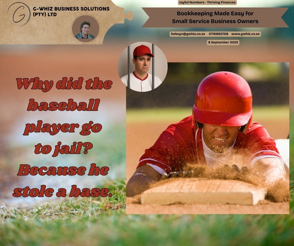 Why did the baseball player go to jail? Because he stole a base. ⚾🚔 In business, you don’t want to “steal a base” with your finances and end up in a tough spot. Accurate bookkeeping keeps you compliant and gives you the clarity you need to grow with confidence. If I could take the hassle out of your everyday bookkeeping and set you up with a simple system that actually works for your business—would you be interested? With G-Whiz Business Solutions, I make it easier for small service business owners to stay on top of their finances. I also offer a free QuickBooks Online setup with a 2-month transaction history, so you can hit the ground running without worrying about backlogs. 💡 Daily Tip: Did you know that keeping a dedicated business bank account, separate from your personal one, not only makes reconciliation smoother but also provides a clear audit trail for tax purposes? It’s a small step that saves major headaches later. Don’t get caught “stealing bases” with your books—score big by keeping your finances clean and simple. 🧾✅ Leave a comment or book a phone call (https://calendly.com/delwyn-gwhiz/15-min-phone-call) or a Zoom meeting (https://calendly.com/delwyn-gwhiz/30min). Kind regards, 𝒟𝓮𝓁𝓌𝓎𝓃 QuickBooks Pro Advisor G-Whiz Business Solutions (Pty) Ltd. 🌐www.gwhiz.co.za 📆https://calendly.com/delwyn-gwhiz "ᴊᴏyꜰᴜʟ ɴᴜᴍʙᴇʀꜱ – ᴛʜʀɪvɪɴɢ ꜰɪɴᴀɴcᴇꜱ" #SmallBusinessSA #BookkeepingSolutions #FinancialClarity #BusinessGrowth #QuickBooksProAdvisor #GWhizBusinessSolutions #SouthAfricanBusiness #BookkeepingMadeEasy #EntrepreneurTips #BusinessFinances