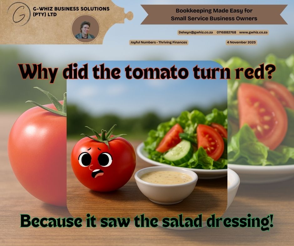 🍅 𝑾𝒉𝒚 𝒅𝒊𝒅 𝒕𝒉𝒆 𝒕𝒐𝒎𝒂𝒕𝒐 𝒕𝒖𝒓𝒏 𝒓𝒆𝒅?🔴𝑩𝒆𝒄𝒂𝒖𝒔𝒆 𝒊𝒕 𝒔𝒂𝒘 𝒕𝒉𝒆 𝒔𝒂𝒍𝒂𝒅 𝒅𝒓𝒆𝒔𝒔𝒊𝒏𝒈! 🥗 When your business finances are “undressed,” it’s easy to feel exposed — missing invoices, unpaid clients, and messy records can make any business owner blush! Keeping your books in order doesn’t just make things look good — it builds confidence and helps you make smarter decisions every month. Here’s what you’ll gain with G-Whiz Business Solutions: 🥑 Accurate, audit-ready accounts within three months. 🥕 Clear financial reports that make tax season stress-free. 🥒 A QuickBooks setup that simplifies your daily admin and cash flow tracking. 💸 Daily Tip: If you’re still using Excel to track payments, try automating your invoice reminders in QuickBooks Online. Clients get gentle nudges, and you get faster payments — without lifting a finger! 𝐒𝐨 𝐛𝐞𝐟𝐨𝐫𝐞 𝐲𝐨𝐮𝐫 𝐛𝐨𝐨𝐤𝐬 𝐬𝐭𝐚𝐫𝐭 𝐛𝐥𝐮𝐬𝐡𝐢𝐧𝐠 𝐥𝐢𝐤𝐞 𝐭𝐡𝐚𝐭 𝐭𝐨𝐦𝐚𝐭𝐨, 𝐥𝐞𝐭’𝐬 𝐠𝐞𝐭 𝐲𝐨𝐮𝐫 𝐟𝐢𝐧𝐚𝐧𝐜𝐞𝐬 𝐜𝐨𝐧𝐟𝐢𝐝𝐞𝐧𝐭𝐥𝐲 “𝐝𝐫𝐞𝐬𝐬𝐞𝐝” 𝐟𝐨𝐫 𝐬𝐮𝐜𝐜𝐞𝐬𝐬! 𝐋𝐞𝐚𝐯𝐞 𝐚 𝐜𝐨𝐦𝐦𝐞𝐧𝐭 𝐨𝐫 𝐛𝐨𝐨𝐤 𝐚 𝐩𝐡𝐨𝐧𝐞 𝐜𝐚𝐥𝐥 (https://calendly.com/delwyn-gwhiz/15-min-phone-call) 𝐨𝐫 𝐚 𝐙𝐨𝐨𝐦 𝐦𝐞𝐞𝐭𝐢𝐧𝐠 (https://calendly.com/delwyn-gwhiz/30min). Kind regards, 𝒟𝓮𝓁𝓌𝓎𝓃 QuickBooks Pro Advisor G-Whiz Business Solutions (Pty) Ltd. 🌐www.gwhiz.co.za 📆https://calendly.com/delwyn-gwhiz ᴊᴏyꜰᴜʟ ɴᴜᴍʙᴇʀꜱ – ᴛʜʀɪvɪɴɢ ꜰɪɴᴀɴcᴇꜱ 𝐏̲𝐒̲:̲ "𝖨𝖿 𝖨 𝖼𝗈𝗎𝗅𝖽 𝗍𝖺𝗄𝖾 𝗍𝗁𝖾 𝗁𝖺𝗌𝗌𝗅𝖾 𝗈𝗎𝗍 𝗈𝖿 𝗒𝗈𝗎𝗋 𝖾𝗏𝖾𝗋𝗒𝖽𝖺𝗒 𝖻𝗈𝗈𝗄𝗄𝖾𝖾𝗉𝗂𝗇𝗀 𝖺𝗇𝖽 𝗌𝖾𝗍 𝗒𝗈𝗎 𝗎𝗉 𝗐𝗂𝗍𝗁 𝖺 𝗌𝗂𝗆𝗉𝗅𝖾 𝗌𝗒𝗌𝗍𝖾𝗆 𝗍𝗁𝖺𝗍 𝖺𝖼𝗍𝗎𝖺𝗅𝗅𝗒 𝗐𝗈𝗋𝗄𝗌 𝖿𝗈𝗋 𝗒𝗈𝗎𝗋 𝖻𝗎𝗌𝗂𝗇𝖾𝗌𝗌—𝗐𝗈𝗎𝗅𝖽 𝗒𝗈𝗎 𝖻𝖾 𝗂𝗇𝗍𝖾𝗋𝖾𝗌𝗍𝖾𝖽?" #SmallBusinessSA #QuickBooksOnline #BookkeepingMadeEasy #GWhizBusinessSolutions #FinancialConfidence #AuditReady #BusinessGrowth #CashFlowMatters #SouthAfricanBusinesses #BookkeeperLife