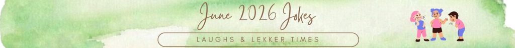 G-Whiz June 2026 Jokes Header Delwyn Stafford G-Whiz Business Solutions (Pty) Ltd